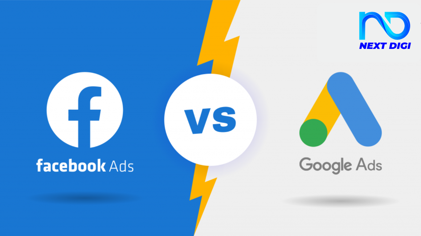 GOOGLE ADS vs FACEBOOK ADS: NÊN CHỌN NỀN TẢNG NÀO?