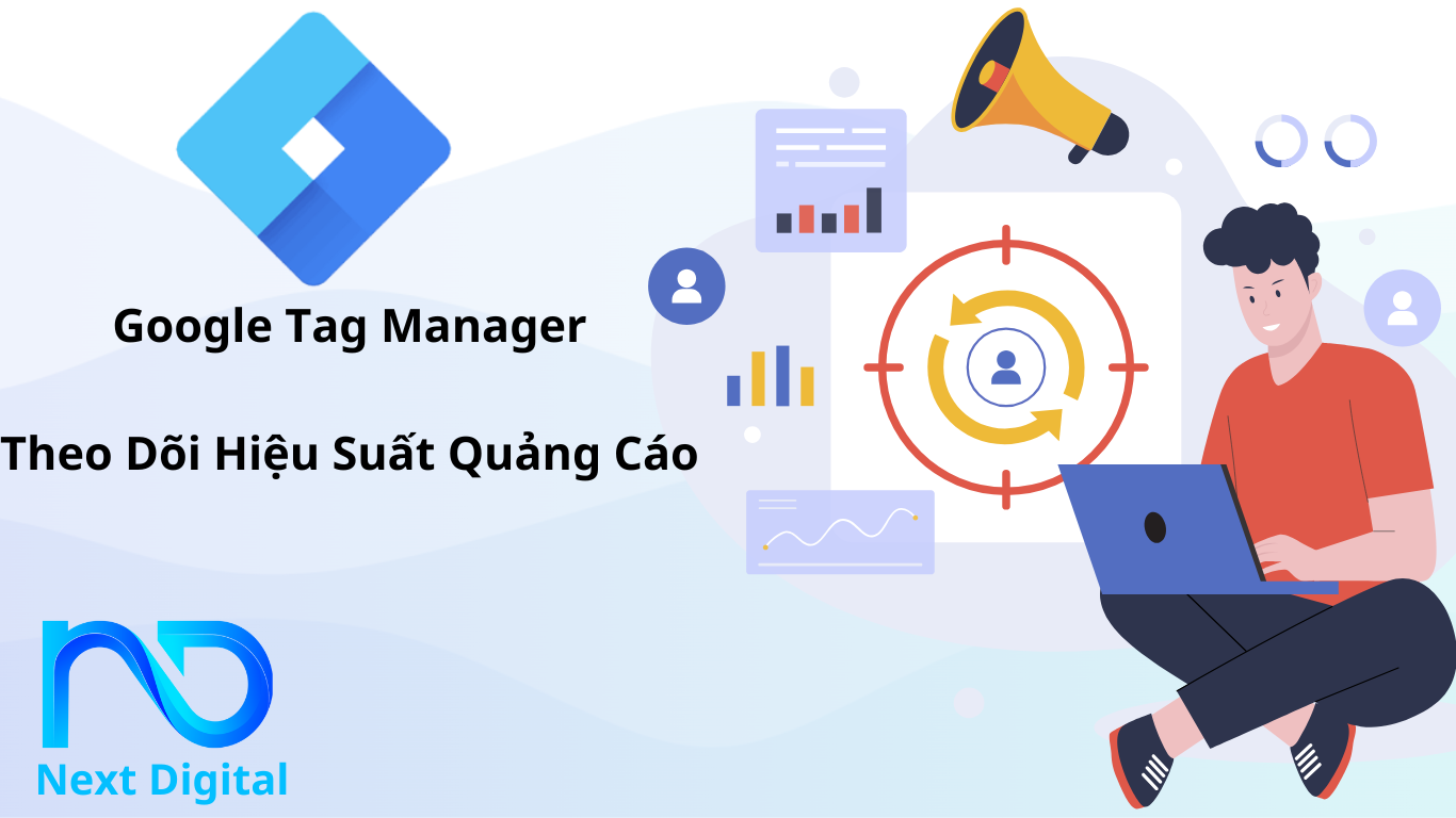 CÀI ĐẶT GOOGLE TAG MANAGER